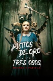 Ricitos de oro y los tres osos muerte y papilla