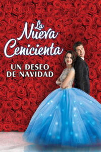 La nueva Cenicienta: Un deseo de Navidad